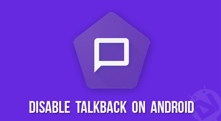 disable talkback on android