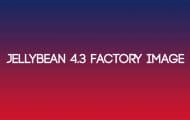 JellyBean 4.3 Factory Image