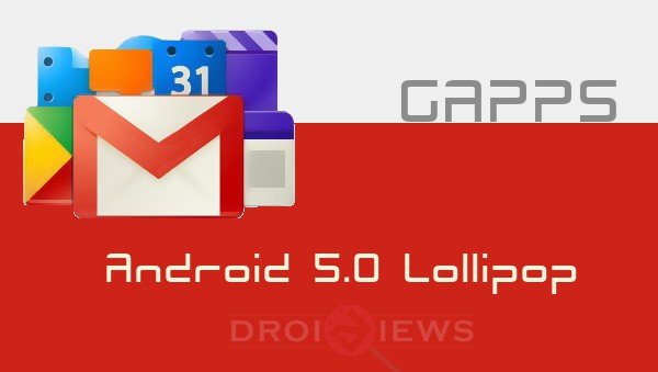 Download Gapps For Android 5 0 Lollipop