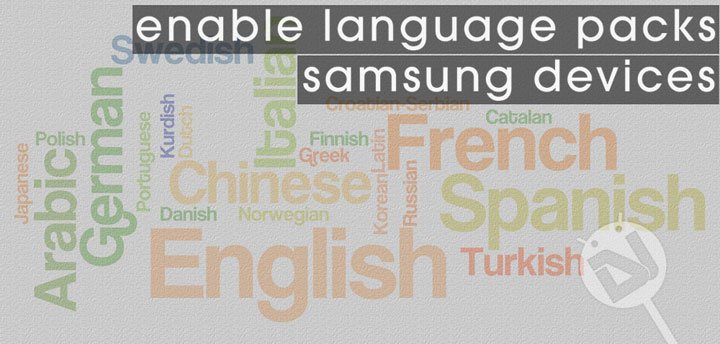 Samsung Devices - Enable Language Packs - Droid Views