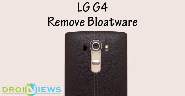 Remove Bloatware from the LG G4