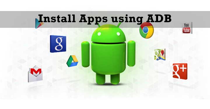 Install Apps on your Smartphone using ADB.