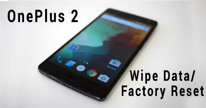 Factory Reset OnePlus 2