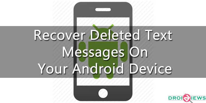 recover deleted text messages android free app download recover deleted text messages android free app download
