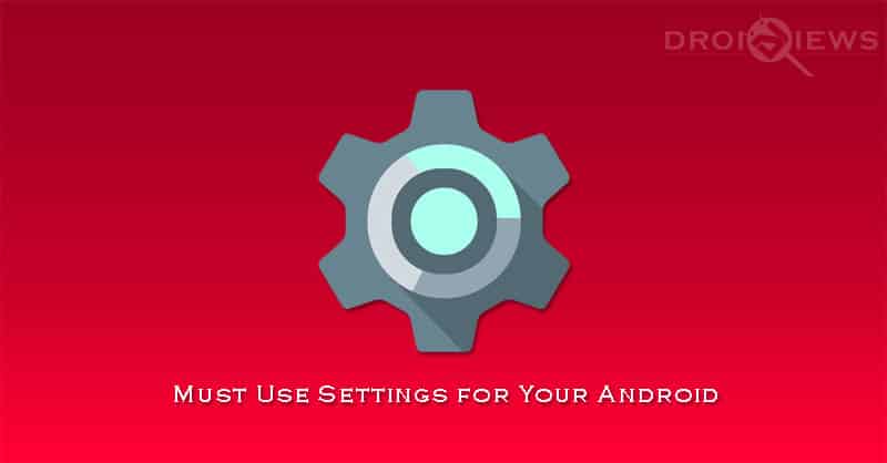 Android Device Settings Be In Touch