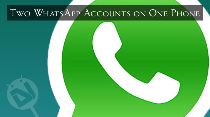 can i add two accounts in one whatsapp