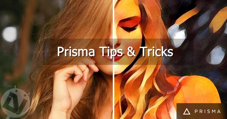 prisma tips and tricks