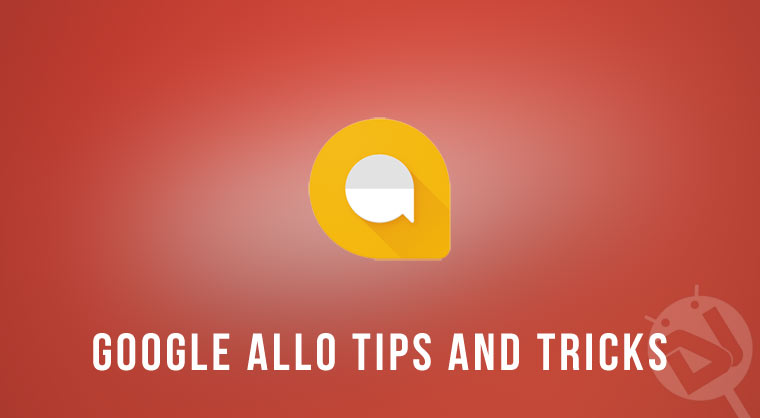 Google Allo Tips and Tricks