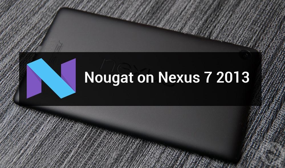 android-nougat-on-nexus-7-2013