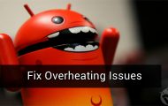 fix overheating issues android