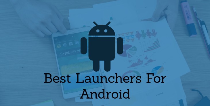 Best Launchers For Android