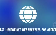 lightweight android browsers