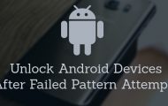 Unlock Android Devices After Failed Pattern Attempts
