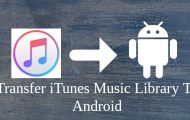 Transfer iTunes Music Library To Android
