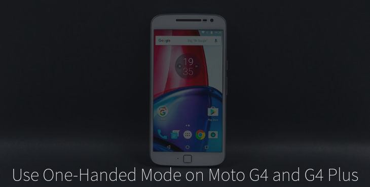 Use One-Handed Mode on Moto G4 and G4 Plus