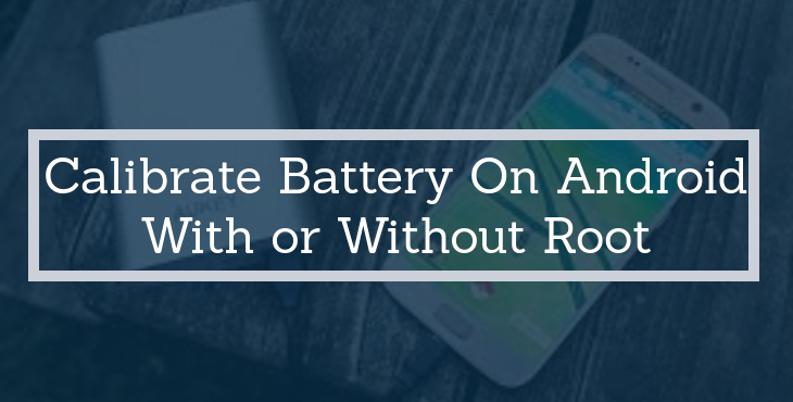 Calibrate Battery on Android