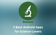Android Apps - Apps for Science Lovers - Droid Views