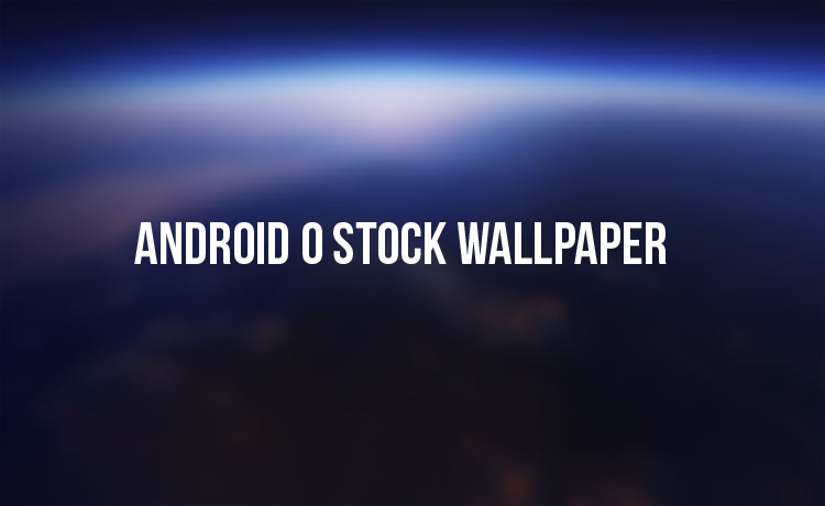 Download Android  O  Stock Wallpaper  QHD DroidViews