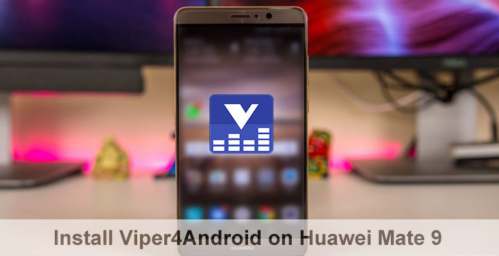 Viper4Android - Huawei Mate 9 - Droid Views