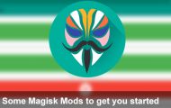 Magisk Mods - Magisk Mods to Get You Started - Droid Views