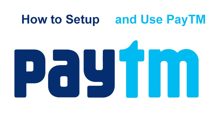 Setup and Use Paytm Detailed Paytm Tutorial