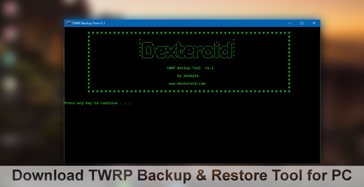 TWRP Backup and Restore Tool for PC - Downloading TWRP Backup and Restore Tool - Droid Views