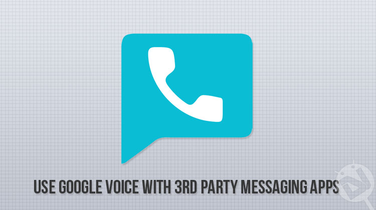 How to Use Google Voice - Google Voice with 3rd Party Messaging Apps - Droid Views