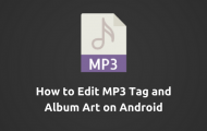 Edit MP3 - MP3 Tag and Album Art on Android - Droid Views