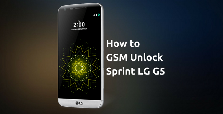 GSM Unlock - Sprint LG G5 - Droid Views