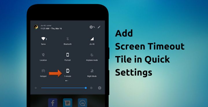 Screen Timeout Tile - Adding Screen Timeout Tile in Quick Settings - Droid Views