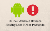 Unlock Android - Devices Having Lost PIN or Passcode - Droid Views