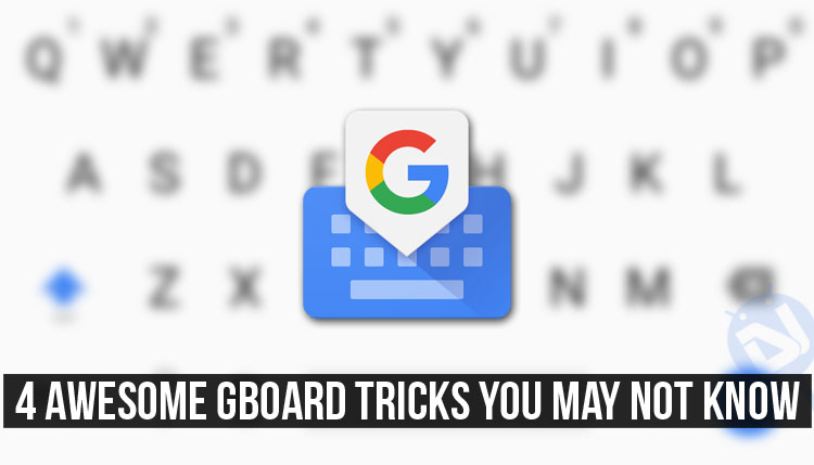 Awesome Tricks - Gboard Tricks - Droid Views