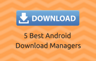 Android - Best Download Manager Apps - Droid Views