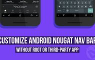 Android Nougat Nav Bar - Without Root Or Third-Party App - Droid Views