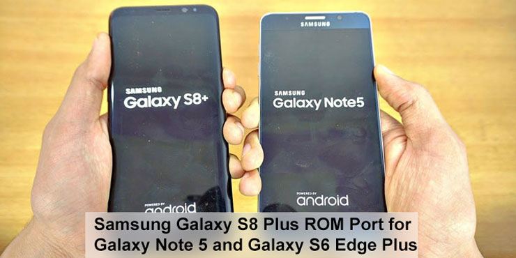 Galaxy S8 ROM - Samsung Galaxy S7 and S7 Edge - Droid Views