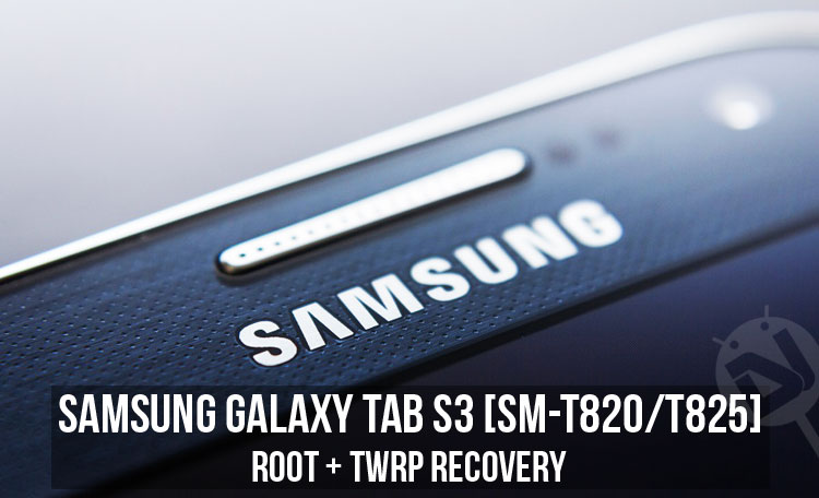 Root Samsung - Galaxy Tab S3 - Droid Views