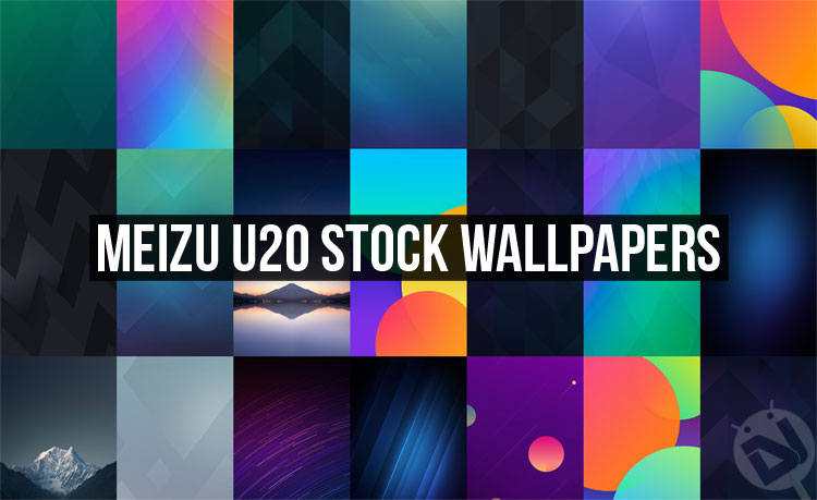 Stock Wallpapers - Meizu U20 - Droid Views