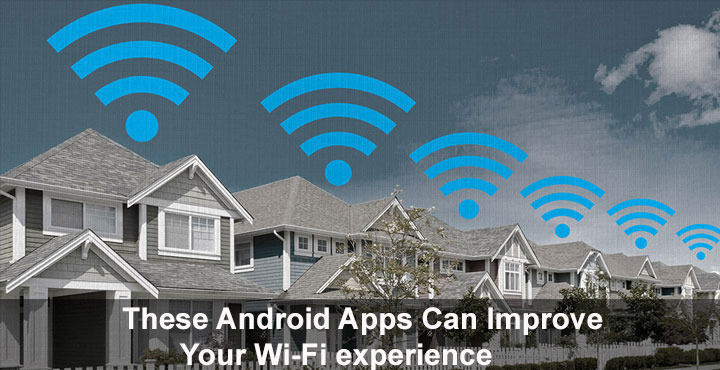 Improve Your Wi-Fi - Wi-Fi Experience - Droid Views