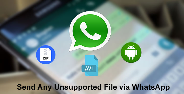 How to Send Any Unsupported File via WhatsApp on Android