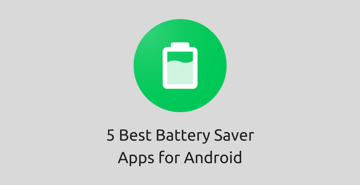 Best Battery Saver Apps - Android in 2019 - Droid Views