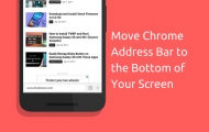 Chrome Browser Address Bar - Move Chrome Address Bar to the Bottom - Droid Views