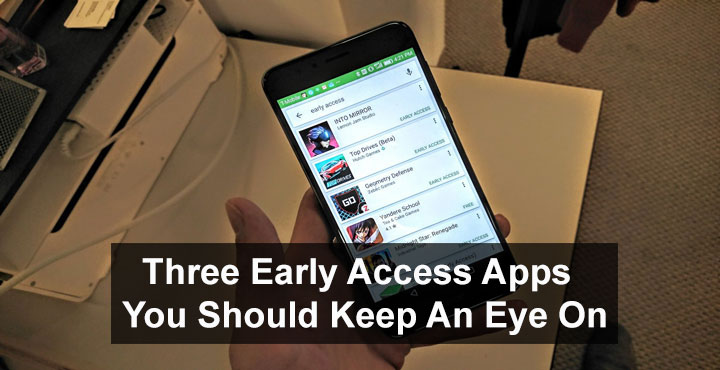 Early Access Apps - Apps - Droid Views