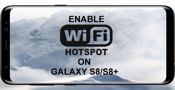 Galaxy S8/S8+ - Enable Wi-Fi Hotspot or Tethering - Droid Views