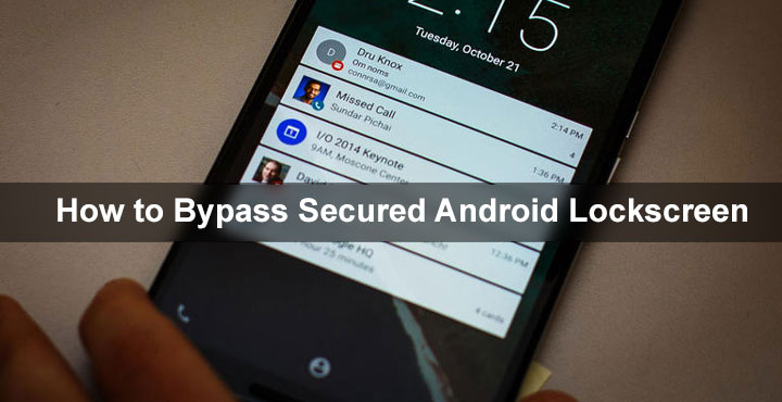 Bypass Secured Lock screen - Android - Droid Views
