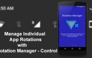Individual App Rotations - Rotation Manager - Droid Views
