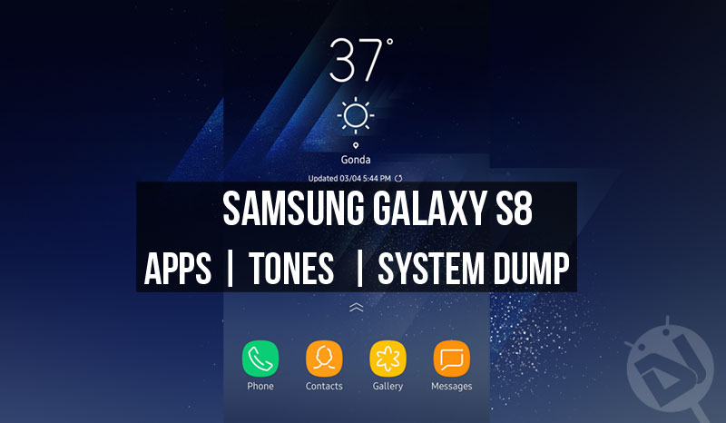 Samsung Galaxy S8 Apps - Tones and System Dump - Droid Views