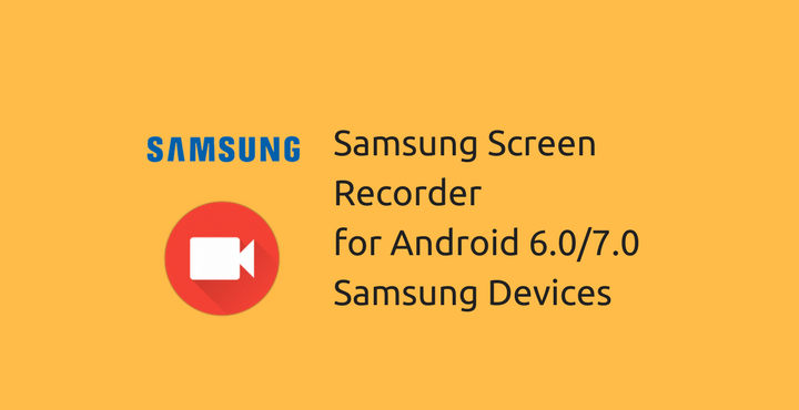 Samsung Screen Recorder - Samsung Devices - Droid Views