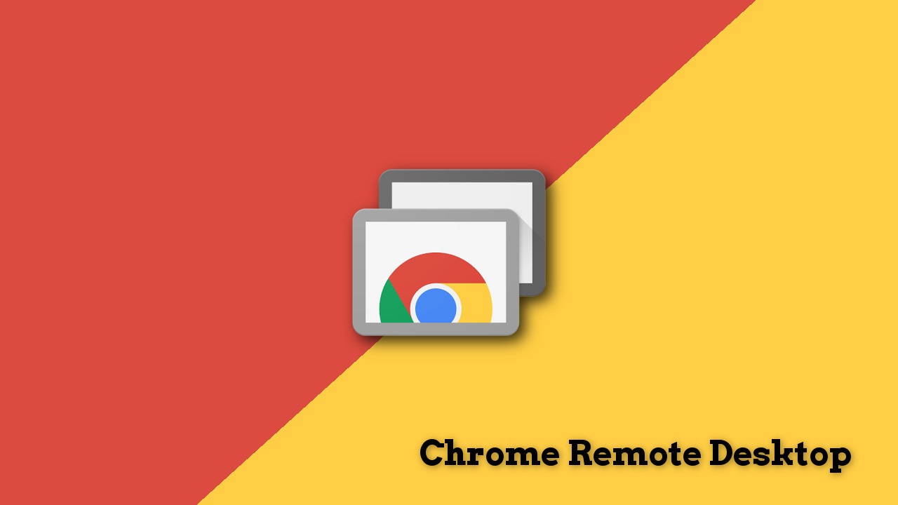 Access Your Computer - Chrome Remote Desktop App - Droid Views