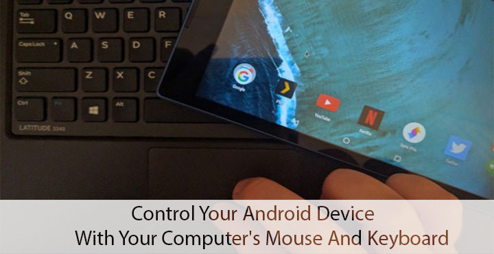 Computer's Mouse and Keyboard - Control Android Devices - Droid Views