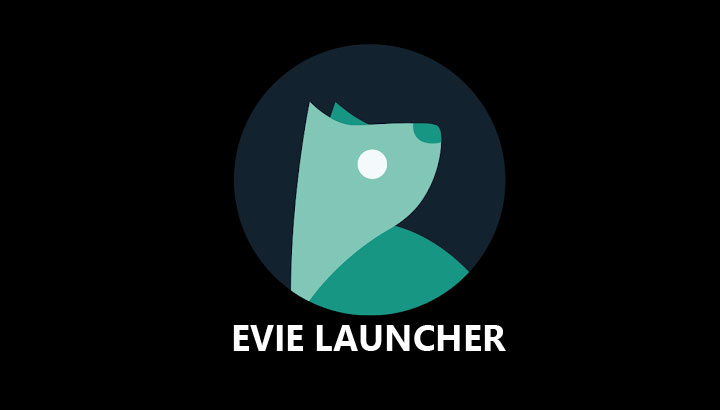 Evie Launcher - Favourite Launcher - Droid Views